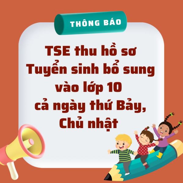 Trường Phổ thông Tuyên Quang thông báo thu nộp hồ sơ tuyển sinh bổ sung vào lớp 10 cả ngày thứ Bảy, chủ nhật