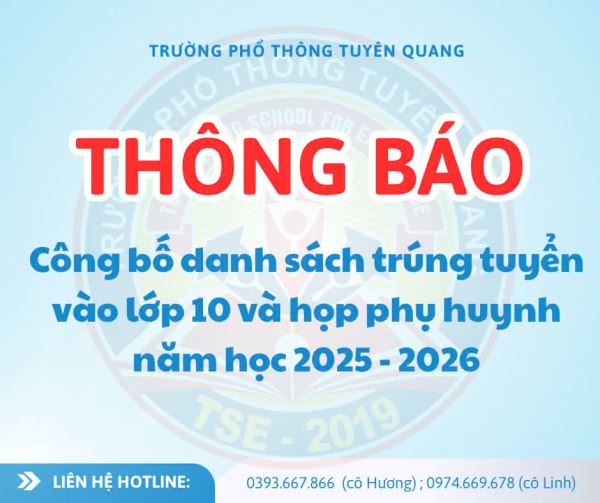 Thông báo: Công bố danh sách trúng tuyển bổ sung vào lớp 10 và họp phụ huynh học sinh năm học 2025 - 2026